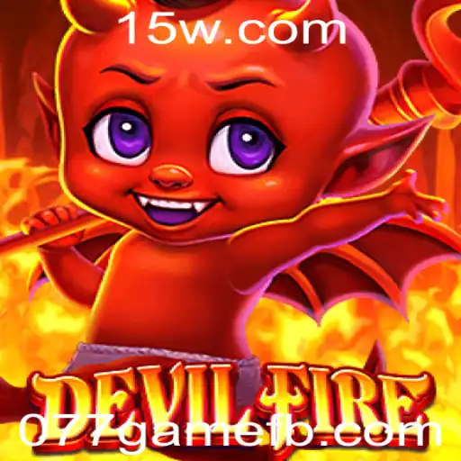 Explorando DevilFire: Uma Nova Dimensão do Jogo 077game